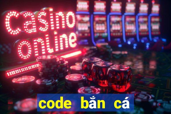 code bắn cá long vương