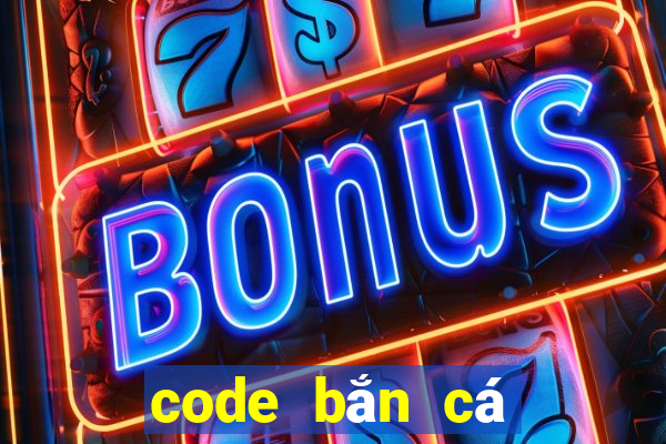 code bắn cá long vương