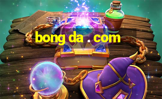 bong da . com