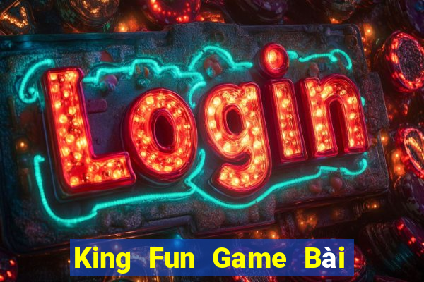 King Fun Game Bài Bốc Club