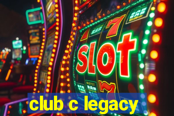 club c legacy