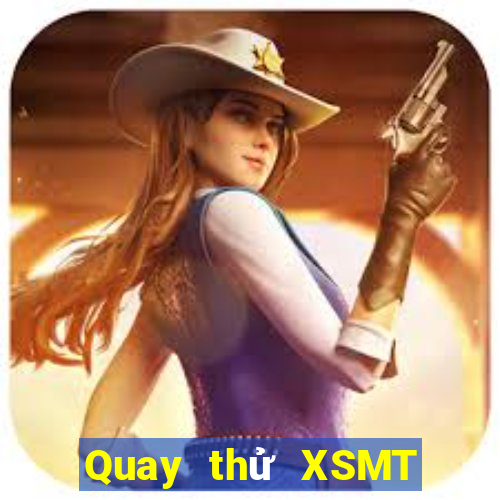 Quay thử XSMT ngày 9