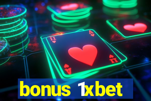 bonus 1xbet