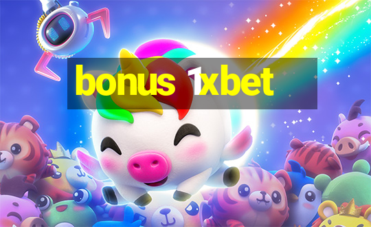 bonus 1xbet