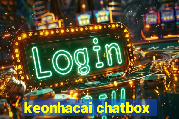 keonhacai chatbox