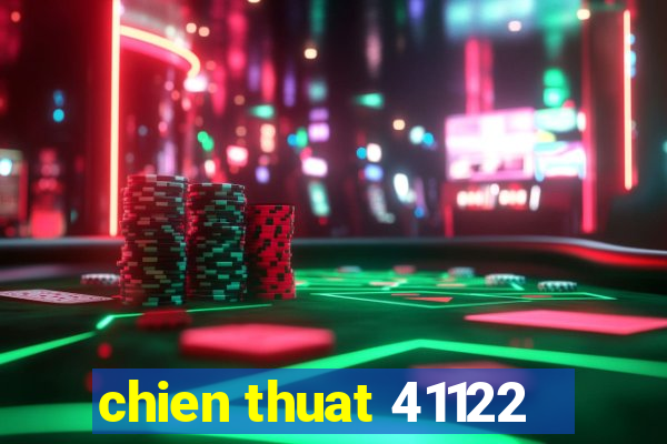 chien thuat 41122