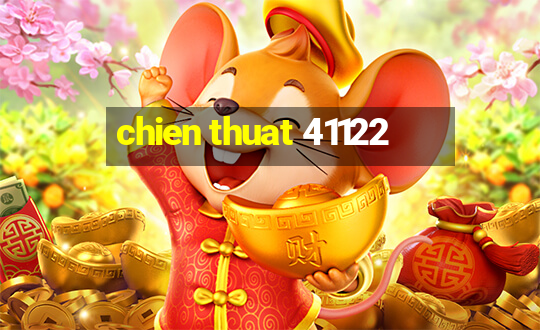 chien thuat 41122