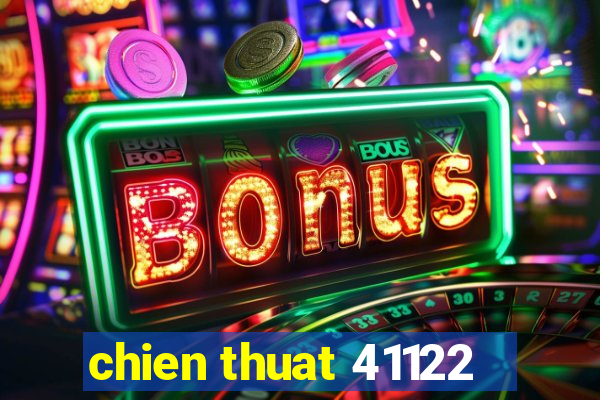 chien thuat 41122