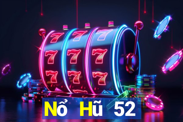 Nổ Hũ 52 Download Game Đánh Bài