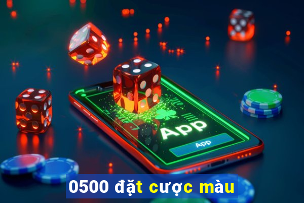 0500 đặt cược màu