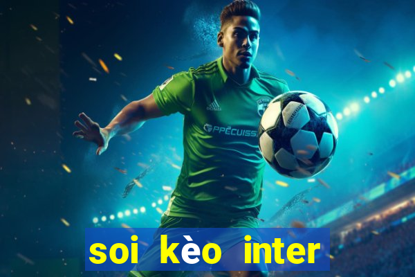 soi kèo inter milan vs juventus