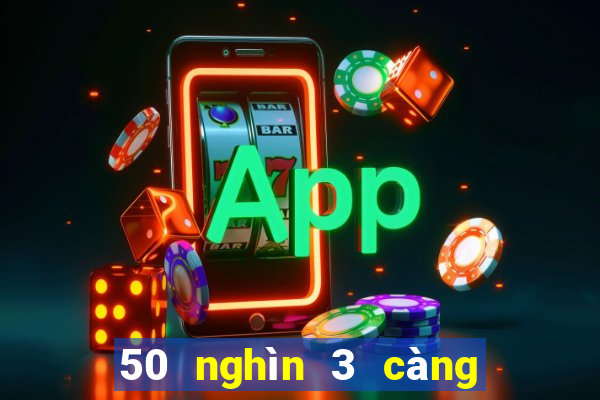 50 nghìn 3 càng được bao nhiêu tiền