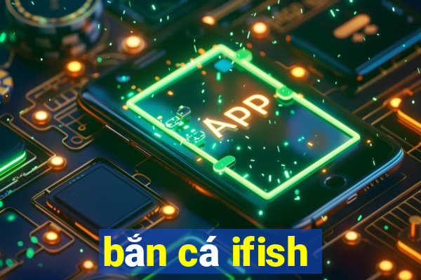 bắn cá ifish