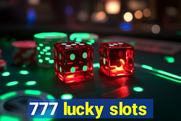 777 lucky slots