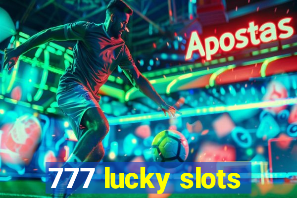 777 lucky slots