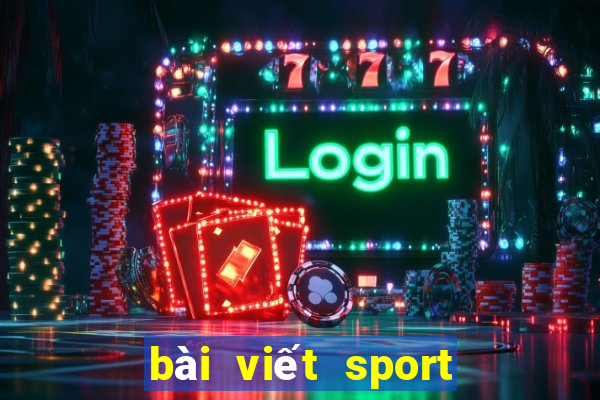 bài viết sport and game