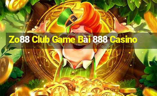 Zo88 Club Game Bài 888 Casino