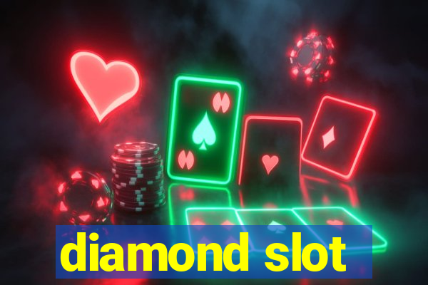 diamond slot