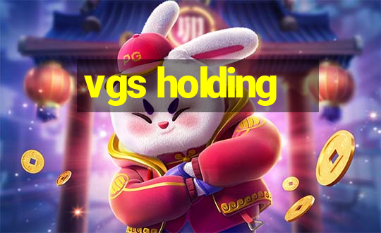 vgs holding