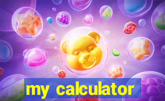 my calculator