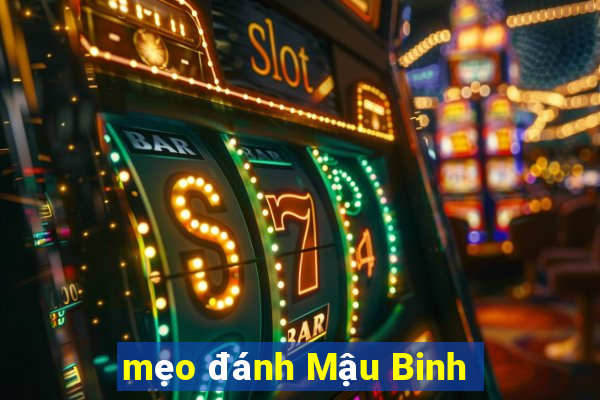 mẹo đánh Mậu Binh