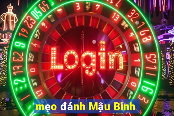 mẹo đánh Mậu Binh