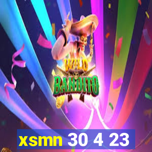 xsmn 30 4 23