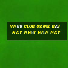 Vn88 Club Game Bài Hay Nhất Hiện Nay