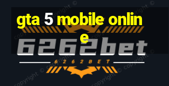 gta 5 mobile online