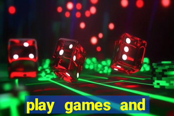 play games and earn money