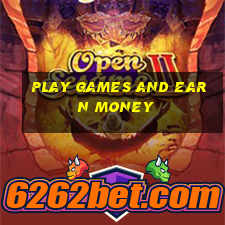 play games and earn money