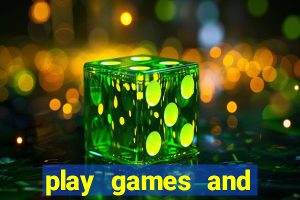 play games and earn money