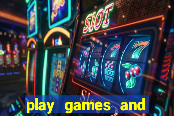 play games and earn money