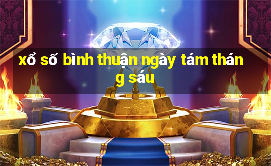 xổ số bình thuận ngày tám tháng sáu