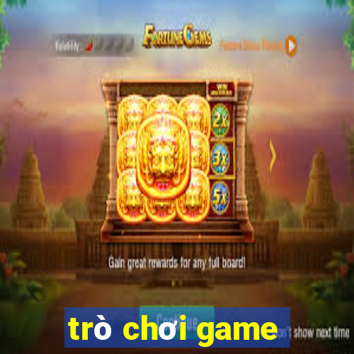 tro choi game