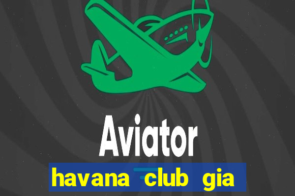 havana club gia bao nhieu