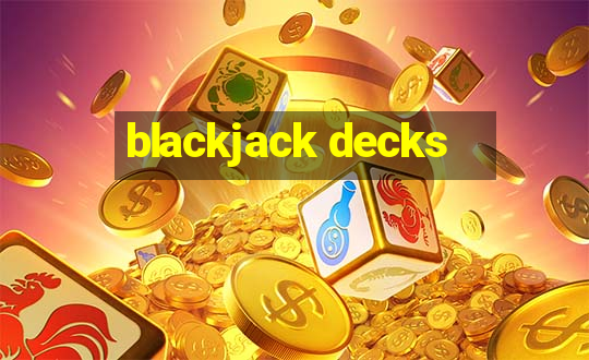 blackjack decks