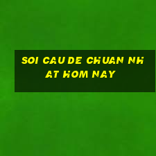 soi cau de chuan nhat hom nay