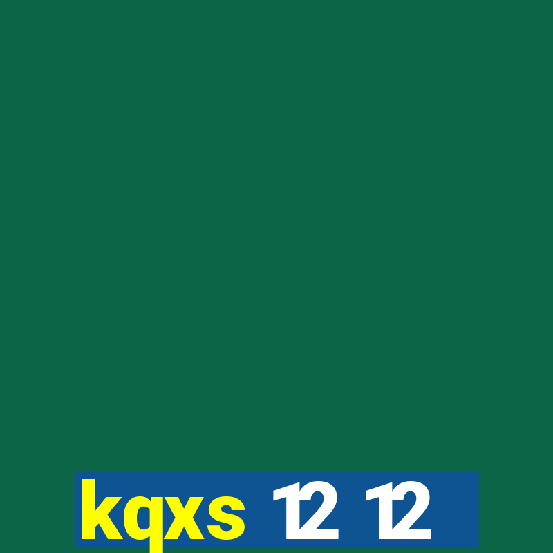 kqxs 12 12