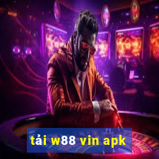 tải w88 vin apk