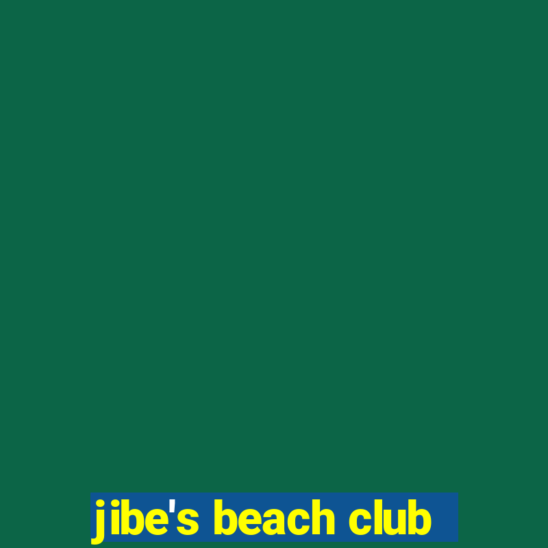 jibe's beach club