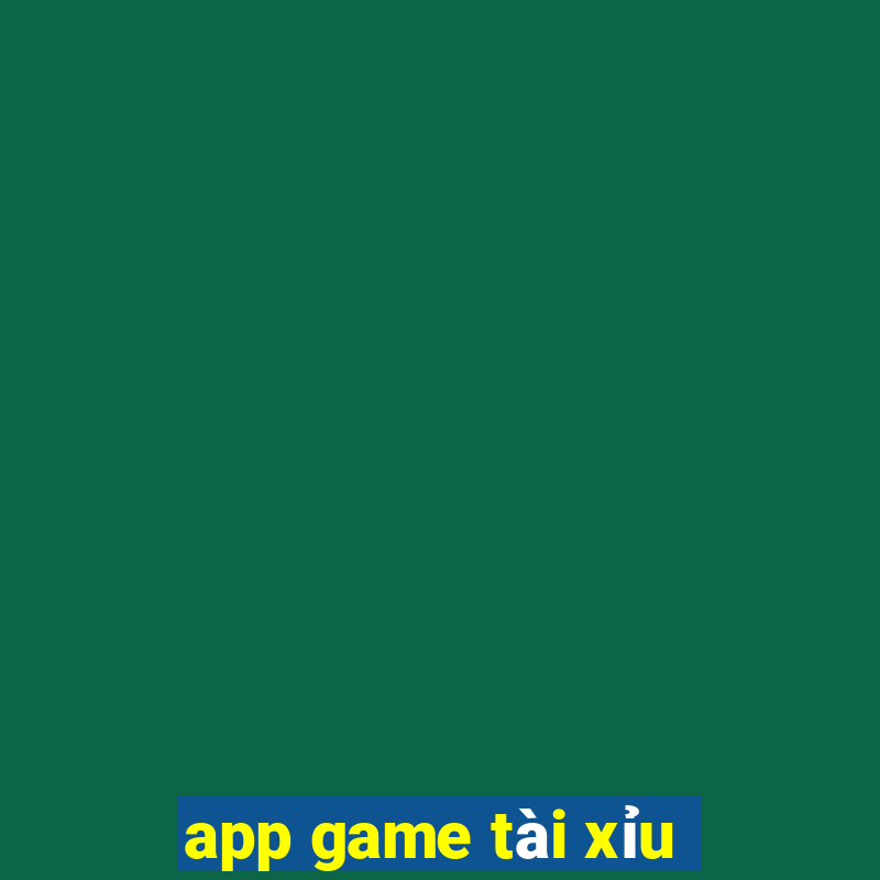 app game tài xỉu