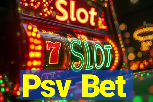 Psv Bet