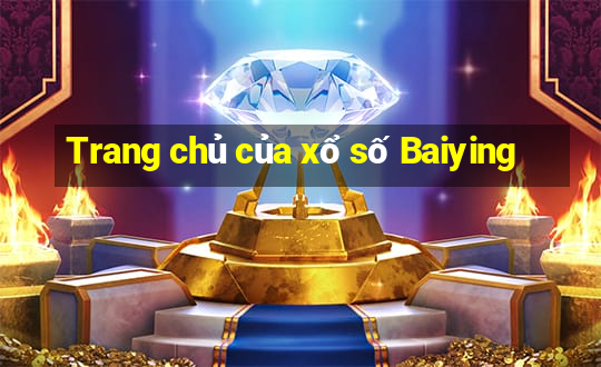 Trang chủ của xổ số Baiying