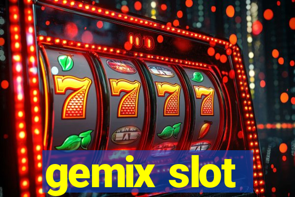 gemix slot