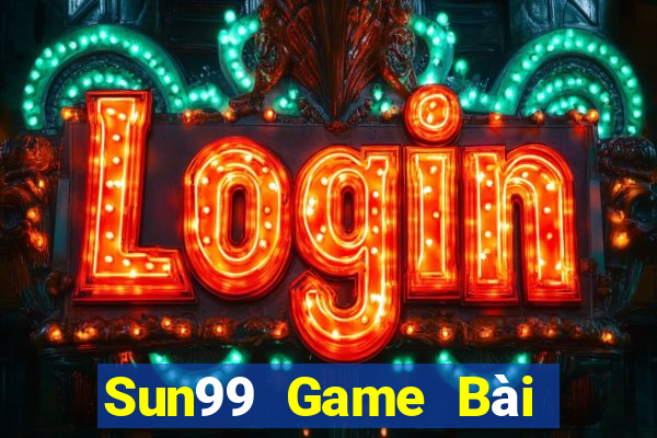 Sun99 Game Bài Đổi Thưởng Uy Tín Bet20