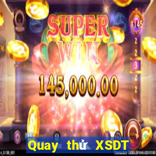 Quay thử XSDT ngày 28