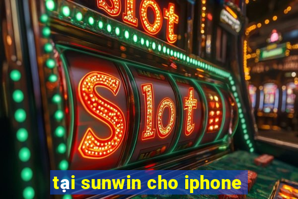 tại sunwin cho iphone