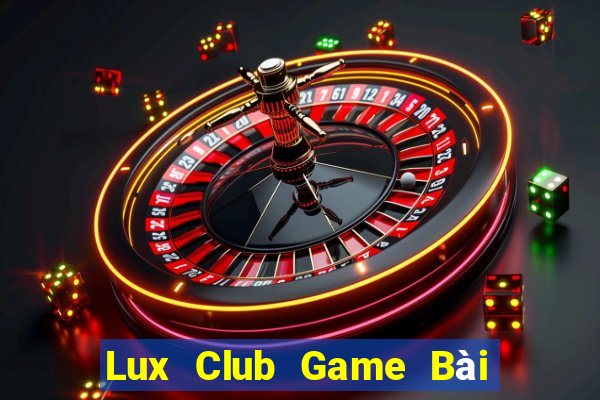 Lux Club Game Bài Las Vegas