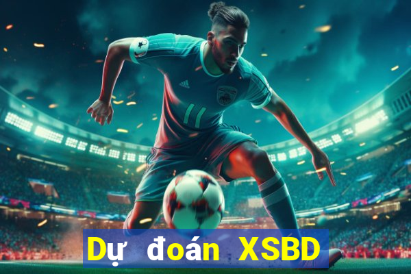 Dự đoán XSBD thứ tư